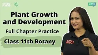 Plant Growth and Development | NEET 2026 के Top PYQs और Concept Practice | Class 11 Botany