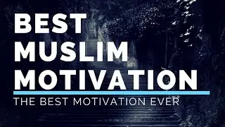 RELOADED - BEST MUSLIM MOTIVATION EVER - 2018