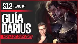 GU&Iacute;A DARIUS S12 TOP JG y MID | COMO JUGAR CON DARIUS - COMBOS | HABILIDADES, RUNAS, OBJETOS | 12.5