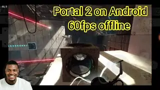 portal 2 for Android 60fps yuzu nce یوزو اندروید