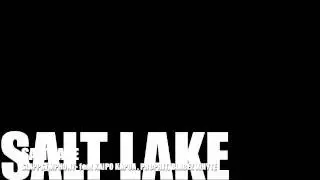 SALT LAKE- SLAPPSYMPHONY feat KAIPO KAPUA, PROPHIT, BLADEZ WHYTE