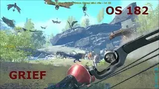 Ark Survival Evolved Official: Server 182 Grief Vs. BLBT