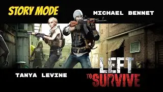 Left to Survive Story Mode PC Gameplay