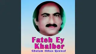 Fateh E Khaiber, Pt. 1