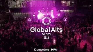 Global Alts Miami 2025 Recap