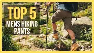 ✅ Top 5 Best Men's Hiking Pants 2024