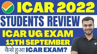 ICAR UG Exam 2022 Review😱&bull; ICAR 2022 Exam difficulty Level? &bull; ICAR 2022 Exam Review &bull; ICAR Exam 2022