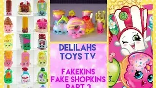 Fakekins (fake Shopkins) Part 3