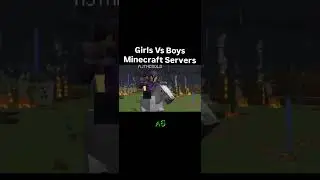 Cirls VS Boys Minecraft Servers/ девочки * мальчики сервер майкрафт