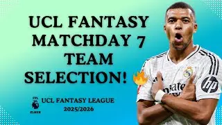 UCL Fantasy Matchday 7 Team Selection 🔥| Predict 6 💪 | UCL Fantasy Tips 25/26