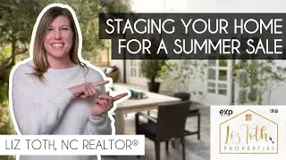 SELLER TIP: Staging Your Home for a Summer Sale | Raleigh, North Carolina