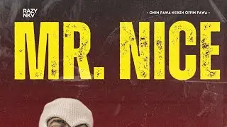RAZY NKV - MR. NICE (Onim Power Noken Offim Power)🇵🇬