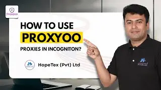 How to Use Proxyoo Proxies in Incogniton | Complete Guide