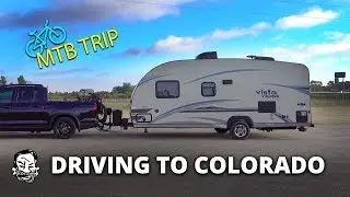 Towing a Trailer to Colorado to Ride MTB!