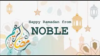 Noble Wishes You a Blessed Month of Ramadan!