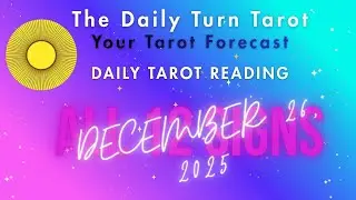 🔮✨ December 26 Tarot: Quick Messages for All 12 Signs ✨🔮
