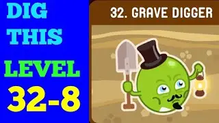 DIG THIS (DIG IT) LEVEL 32-8 SOLUTION OR WALKTHROUGH