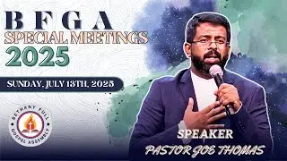 Bethany FGA Sunday Service | Pastor Joe Thomas | Worship in Truth: Part II