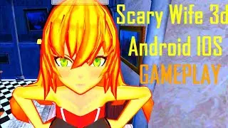 Scary Wife 3D | Horror | Gameplay Walkthrough (Android/IOS)