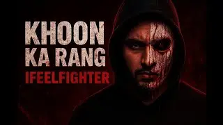 Khoon Ka Rang | Ifeelfighter Blood Flow HipHop Beat | New Rap Song 2025