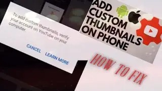 Thumbnail add by mobile in youtube Studio fix problrm solve clearly.