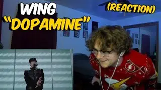 WING - Dopamine (REACTION)