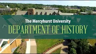 Mercyhurst University - Department of History