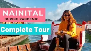 Spent Two Days In NAINITAL | Tour, Hotel, Food, Trek & Shopping | Travel Vlog | DesiGirl Traveller