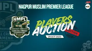 NAGPUR MUSLIM PREMIER LEAGUE 2025 || PLAY AUCTION || WDZ LIVE ||