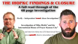 The IHOPKC findings & closure: a full read through of the investigation