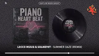 Locco Musiq & Shane907 - Summer Daze [Remix] (Official Audio)