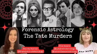 Forensic Astrology: The Tate Murders. The Deaths of Sharon Tate, Sebring, Folger, Frykowski & Parent