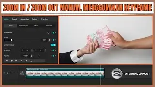 Cara Zoom In & Zoom Out Manual Menggunakan KEYFRAME di CapCut Desktop/PC