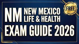 New Mexico Life Health Exam Guide 2026 | FREE Study Guide & Practice Test