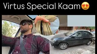 😍Aj Kuch Special Kaam K liye Virtus leke jana pda | Vokswagen Virtus | Mohit Dreams 6164