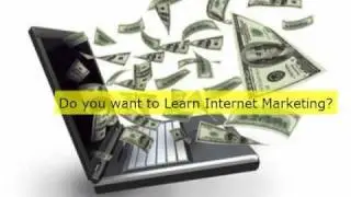 Learn Internet Marketing