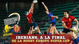 CYL IBERIANS SE METEN EN LA FINAL DE LA RUGBY EUROPE SUPER CUP | MI AN&Aacute;LISIS Y OPINI&Oacute;N DEL PARTIDO