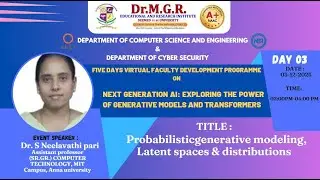FDP Day-3 | Next-Generation AI Models | Dr.S Neelavathi Pari, Ass Prof, Anna University | 03-12-25.