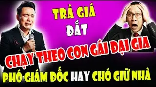Bỏ rơi người yêu 3 năm lấy con Đại Gia: Phó giám đốc  làm 