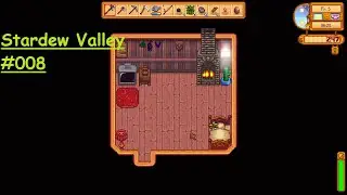 Stardew Valley   Rein, raus und weiter machen #008