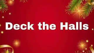 Deck the Halls ❄️ | Timeless Christmas Carol | Lyrics & Holiday Music