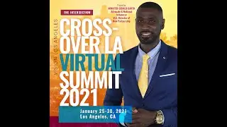 Vision Los Angeles | Gerald Garth | Crossover LA Virtual Summit 2021