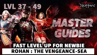 ( PART 02 ) FOR BEGGINER ROHAN - FAST LEVELING ROHAN : THE VENGEANCE-SEA