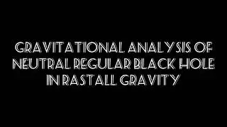 Gravitational analysis of neutral regular black hole in Rastall gravity...