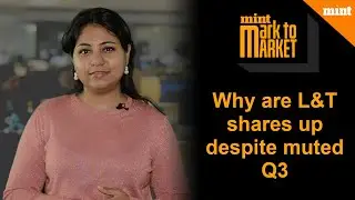 Why are L&T shares up despite muted Q3 | Mark To Market