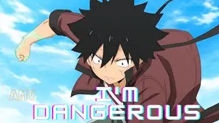 Shiki Granbell [AMV] I'm Dangerous