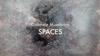 Gabriele Musebrink - SPACES
