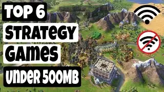 Top 6 (Online/Offline) Strategy Games under 500MB