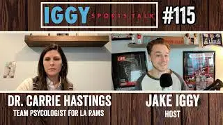 The Mental Side of the Super Bowl with Dr. Carrie Hastings, Los Angeles Rams Team Psychologist