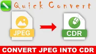 Coreldraw Tutorial - Quick Convert JPEG To CDR For More Tips